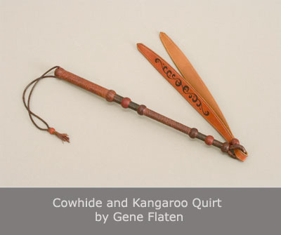 Cowhide and Kangaroo Quirt by Gene Flaten