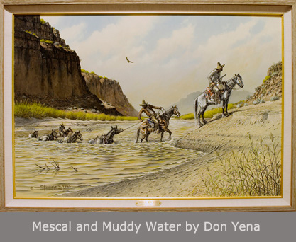 Mescal and Muddy Water by Don Yena